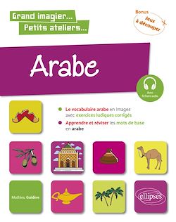 Télécharger le livre :  Arabe en images avec exercices ludiques. Apprendre et réviser les mots de base. A1