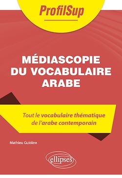Télécharger le livre :  Médiascopie du vocabulaire arabe
