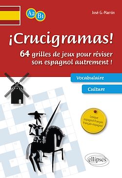 Télécharger le livre :  ¡CRUCIGRAMAS! 64 grilles de jeux pour réviser son espagnol autrement ! A2-B1