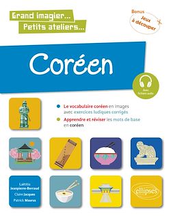 Télécharger le livre :  Coréen en images avec exercices ludiques. Apprendre et réviser les mots de base. A1