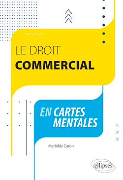 Télécharger le livre :  Le droit commercial en cartes mentales