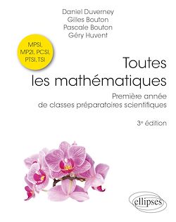 Télécharger le livre :  Toutes les mathématiques Première année de classes préparatoires scientifiques