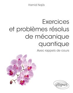 Télécharger le livre :  Exercices et problèmes résolus de mécanique quantique