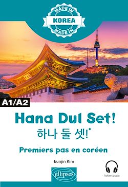 Télécharger le livre :  Hana Dul Set ! - Premiers pas en coréen - A1/A2