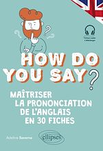 Télécharger le livre :  How do you say?