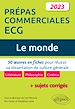 Télécharger le livre :  Le monde. 50 œuvres en fiches pour réussir sa dissertation de culture générale. Prépas commerciales ECG 2023
