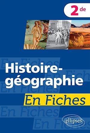 Téléchargez le livre :  Histoire-géographie en fiches - Seconde