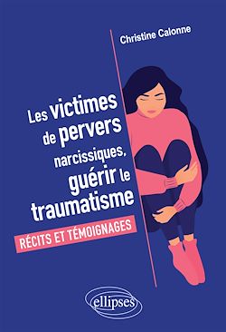 Télécharger le livre :  Les victimes de pervers narcissiques, guérir le traumatisme