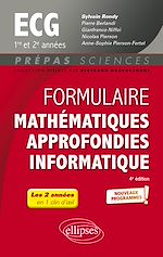 Télécharger le livre :  Formulaire Mathématiques approfondies - Informatique - ECG 1re et 2e années - Programme 2022