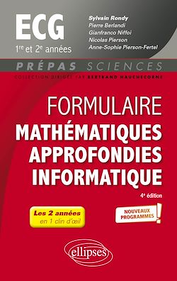 Télécharger le livre :  Formulaire Mathématiques approfondies - Informatique - ECG 1re et 2e années - Programme 2022