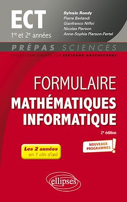 Télécharger le livre :  Formulaire Mathématiques - Informatique - ECT 1re et 2e années - Programme 2022