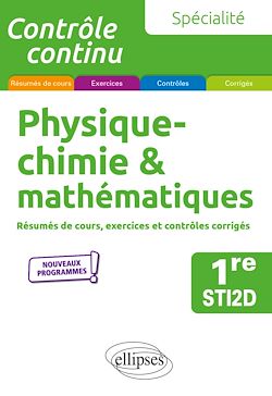 Télécharger le livre :  Spécialité Physique-chimie et mathématiques - Première STI2D