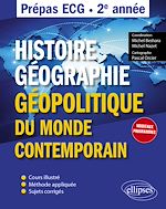 Télécharger le livre :  Histoire, géographie, et géopolitique du monde contemporain - Prépas ECG - 2e année