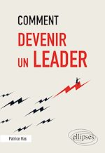 Télécharger le livre :  Comment devenir un leader