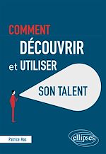 Télécharger le livre :  Comment découvrir et utiliser son talent