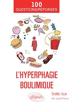 Télécharger le livre :  L'hyperphagie boulimique en 100 Questions/Réponses