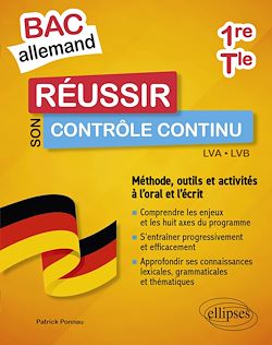 Télécharger le livre :  Bac allemand. Réussir son contrôle continu en 1re et en Tle. Méthodes, outils et activités à l'oral et à l'écrit