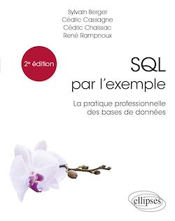 Télécharger le livre :  SQL par l'exemple - La pratique professionnelle des bases de données