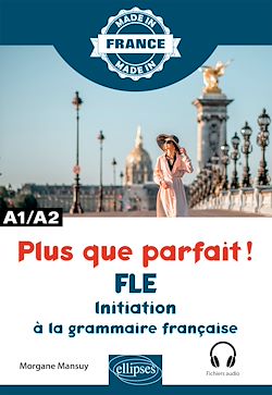 Télécharger le livre :  Plus que parfait ! - Initiation à la grammaire française - A1/A2
