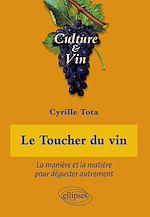 Télécharger le livre :  Le Toucher du vin