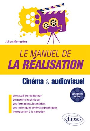 Téléchargez le livre :  Le manuel de la réalisation - Cinéma et audiovisuel
