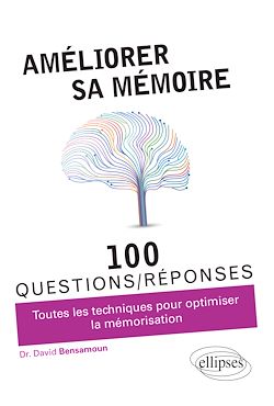 Télécharger le livre :  Améliorer sa mémoire en 100 questions/réponses