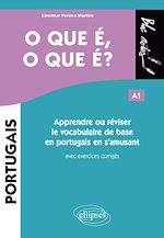 Télécharger le livre :  O que é, o que é? Apprendre ou réviser le vocabulaire de base en portugais en s'amusant A1