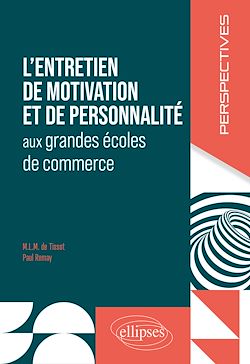 Télécharger le livre :  L'entretien de motivation et de personnalité aux grandes écoles de commerce
