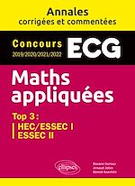 Télécharger le livre :  Maths appliquées. ECG. Annales corrigées et commentées. Concours 2019/2020/2021/2022