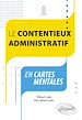 Télécharger le livre :  Le contentieux administratif en cartes mentales