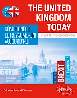 Télécharger le livre :  The United Kingdom Today. Comprendre le Royaume-Uni aujourd'hui.