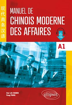 Télécharger le livre :  Manuel de chinois moderne des affaires A1