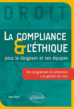 Télécharger le livre :  La Compliance & l'Éthique pour le dirigeant et ses équipes