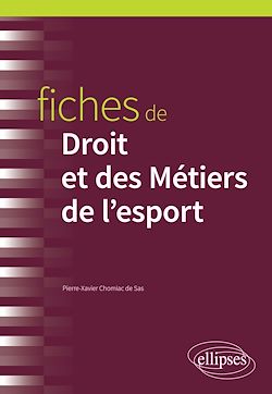 Télécharger le livre :  Fiches de Droit et des Métiers de l'esport