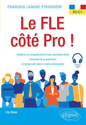 Download the eBook: Français langue étrangère. Le FLE côté Pro ! B2-C1