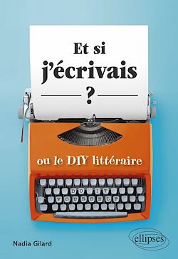 Télécharger le livre :  Et si j'écrivais ? ou le DIY littéraire