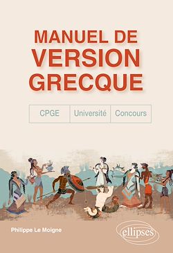 Télécharger le livre :  Manuel de version grecque. CPGE, concours, université