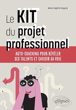 Télécharger le livre :  Le KIT du projet professionnel
