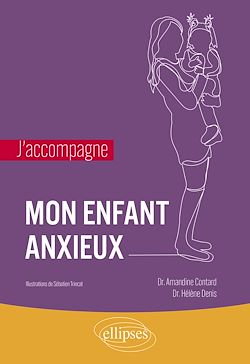 Télécharger le livre :  J'accompagne mon enfant anxieux
