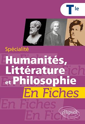 Téléchargez le livre :  Spécialité Humanités, Littérature et Philosophie en fiches. Terminale