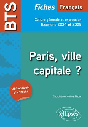 Download the eBook: BTS Français. Culture générale et expression. Paris, ville capitale ?