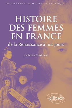 Télécharger le livre :  Histoire des femmes en France de la Renaissance à nos jours