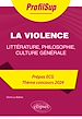 Télécharger le livre :  Littérature, philosophie, culture générale. Prépa ECG. Thème concours 2024. La violence