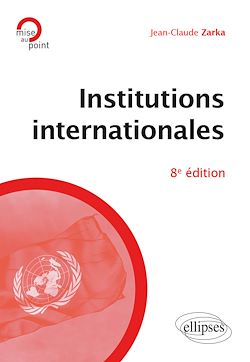 Télécharger le livre :  Institutions internationales