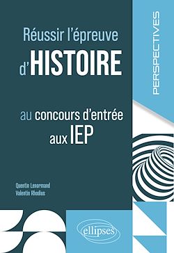 Télécharger le livre :  Réussir l'épreuve d'histoire au concours d'entrée aux IEP