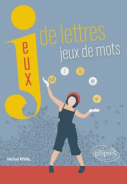 Télécharger le livre :  Jeux de lettres, jeux de mots