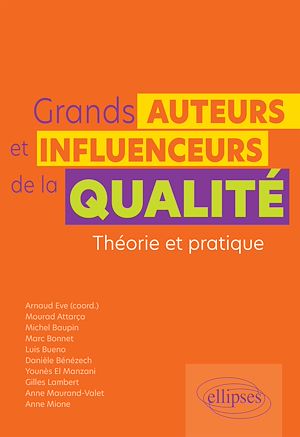 Téléchargez le livre :  Grands auteurs et influenceurs de la qualité