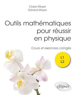 Télécharger le livre :  Outils mathématiques pour réussir en physique