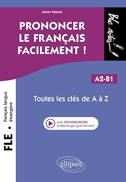 Télécharger le livre :  FLE (Français langue étrangère). Prononcer le français facilement !