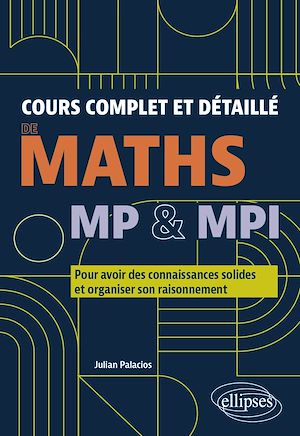 Téléchargez le livre :  Cours complet et détaillé de Maths - MP & MPI